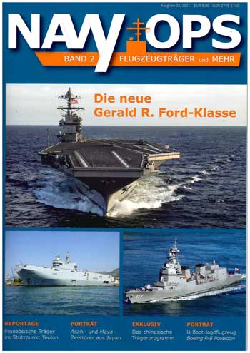 Navy Ops, Bd. 02/2021. Die neue Gerald R. Ford-Klasse