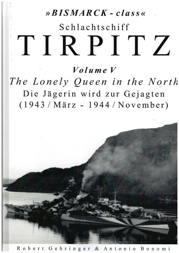 Schlachtschiff Tirpitz, Vol. 5: The Lonely Queen in the North Die Jägerin wird zur Gejagten (1943 / März - 1944 / November)