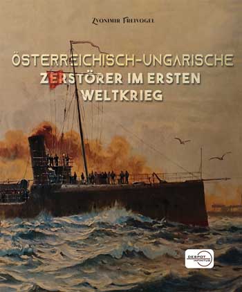 Österreichisch-Ungarische Zerstörer im Ersten Weltkrieg