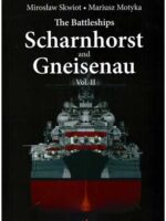 The Battleships Scharnhorst and Gneisenau, Vol. II