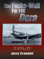 The Focke-Wulf Fw 190 Dora, Vol. 2: Fw 190 D-9, D-11, D-13