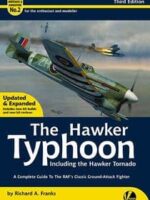 Airframe & Miniature No. 02: The Hawker Typhoon Including the Hawker Tornado