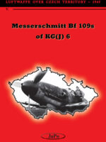 Luftwaffe over Czech Territory - 1945, Pt. V:Messerschmitt Bf 109s of KG(J) 6
