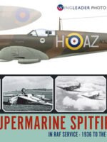 Supermarine Spitfire Mk I In RAF Service 1936 to the Battle of Britain. Wingleader Photo Archive Number 1