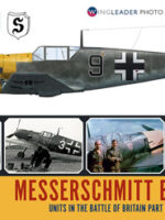 Messerschmitt Bf 109E Units in the Battle of Britain Part ONE JG2, JG3 JG26. Wing Leader Photo Archive Number 2