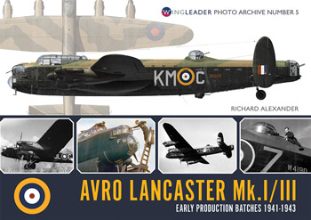 Avro Lancaster Mk.I/III. EARLY Productions Batches 1941-1943 Wingleader Photo Archive Number 5