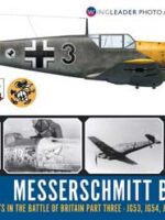 Messerschmitt Bf 109E Units in the BofB Part 3: JG53, JG54 JG77, LG2, EprGr210 Wing Leader Photo Archive 9