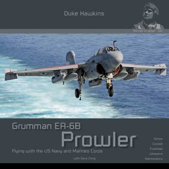 Aircraft in Detail 021: Grumman EA-6B Prowler. Flying with the US-Navy and Marine Corps. DH-021