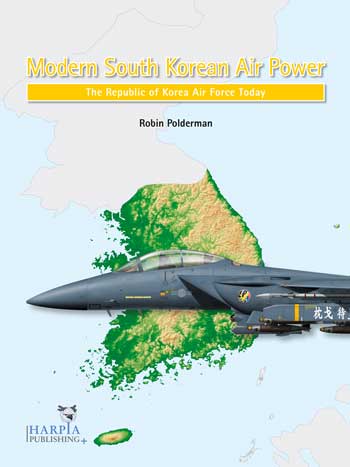 Modern South Korean Air Power | The Republic of Korea Air Force Today
