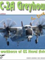 WWP B 024: C-2A Greyhound. The workhorse of US Naval Aviation