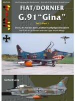 Die Flugzeuge d. Bundeswehr. Fiat/Dornier "Gina" ADJP 009. Die G.91/R3 bei den leichten Kampfgeschwadern