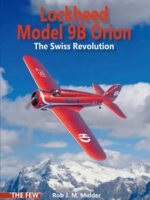 Lockheed Model 9B Orion. The Swiss Revolution