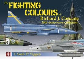 The Fighting Colours of Richard J. Caruana, 1: Saab 37 Viggen 50th Anniversary Collection