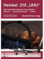 Heinkel 219 Uhu. Alle tatsächlich gebauten Typen-Reihen - Historie - Technische Daten - Fakten