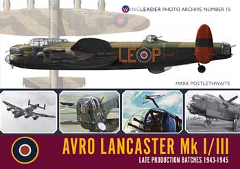 Avro Lancaster Mk.I/III. LATE Productions Batches 1943-1945 Wingleader Photo Archive Number 15