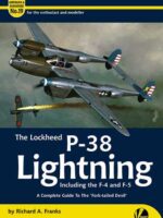 Airframe & Miniature No. 19: P-38 Lightning incl. the F-4 and F-5 A complete Guide to the 'Fork-tailed Devil'