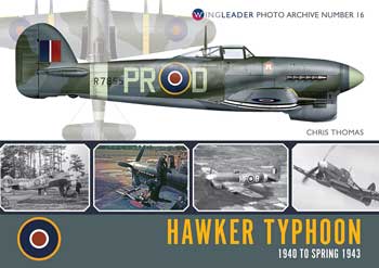 Hawker Typhoon 1940 to Spring 1943 Wingleader Photo Archive Number 16