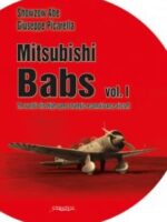 Mitsubishi Babs Vol. 1. The world's first high-speed strategic reconnaissance aircraft