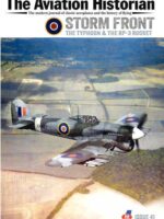 The Aviation Historian Issue 41: Storm Front The Typhoon & the RP Rocket