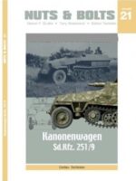 Nuts & Bolts, Vol. 21: Sd.Kfz.251/9 Kanonenwagen Stummel Altes Heft 6 um 50 Seiten erweitert !