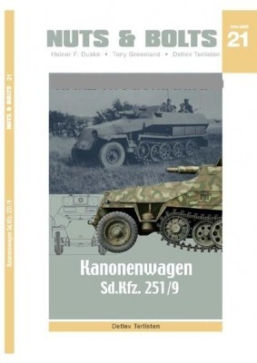 Nuts & Bolts, Vol. 21: Sd.Kfz.251/9 Kanonenwagen Stummel Altes Heft 6 um 50 Seiten erweitert !