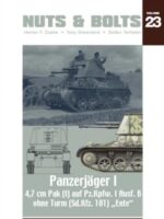 Nuts & Bolts, Vol. 23: Panzerjäger I - 4,7 Pak (t) auf Pz.Kpfw. I Ausf. B ohne Turm