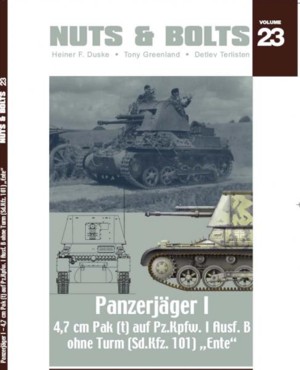 Nuts & Bolts, Vol. 23: Panzerjäger I - 4,7 Pak (t) auf Pz.Kpfw. I Ausf. B ohne Turm