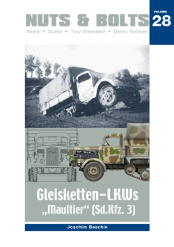 Nuts & Bolts, Vol. 28: Gleisketten-LKWs MAULTIER (Sdkfz 3)