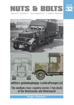 Nuts & Bolts, Vol. 32: Mittlere geländegängige LKW (o) der Reichs- wehr und Wehrmacht