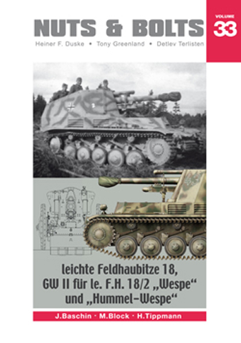 Nuts & Bolts, Vol. 33: Leichte Feldhaubitze 18, GW II für le.F.H. WESPE and HUMMEL-WESPE