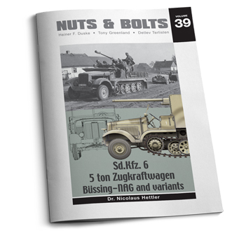 Nuts & Bolts, Vol. 39: Sd.Kfz.6 - 5ton Zugkraftwagen Büssing-NAG and Variants
