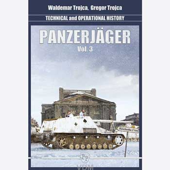Panzerjäger, Vol. 3, Technical and Operational History. Technik- und Einsatzgeschichte