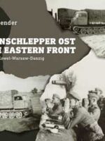 With Raupenschlepper Ost On The Eastern Front Orel-Brjansk-Kowel-Warsaw-Danzig