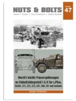 Nuts & Bolts, Vol. 47: Horch's leichte Panzerspähw.on Einheitsfahr gestell I&II for s.Pkw.Sd.Kfz. 221,222,223,247,260, 261 a.variants