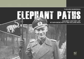 Elephant Paths - Combat History of Sturmgeschütz-Abteilung 203
