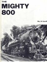 The Mighty 800. The Union Pacific FEF-1-3 Steamlocomotives