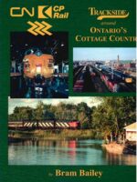 CN, CP Rail, Ontario Northland Trackside around Ontario's Cottage Country