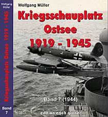 Kriegsschauplatz Ostsee 1919-1945, Band 7 (1944)