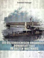 Die Österreichisch-Ungarische Donauflottille im Ersten Weltkrieg