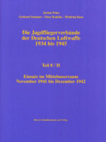 Jagdfliegerverbände der deutschen Luftwaffe 1934-1945, Bd. 08/II Einsatz im Mittelmeerraum November 1941 bis Dezember 1942