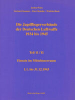 Jagdfliegerverbände der Deutschen Luftwaffe 1934-1945, Bd. 11/II Einsatz im Mittelmeerraum 1.1. bis 31.12.1943