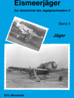 Eismeerjäger - Zur Geschichte des JG 5, Bd. 4