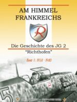 Am Himmel Frankreichs. Die Geschichte des JG 2, Bd. 1: 1934-1940