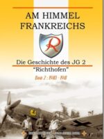 Am Himmel Frankreichs. Die Geschichte des JG 2, Bd. 2 1940-1941