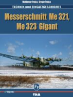 Messerschmitt Me 321, Me 323 Gigant.Technik- und Einsatzgeschichte