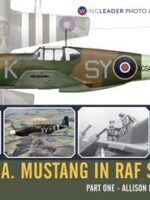 N.A. Mustang in RAF Service, pt. 1.: Allison Engined Variants Wingelader Photo Archive Number 22