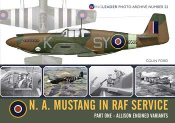N.A. Mustang in RAF Service, pt. 1.: Allison Engined Variants Wingelader Photo Archive Number 22