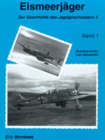 Eismeerjäger - Zur Geschichte des JG 5, Bd. 1
