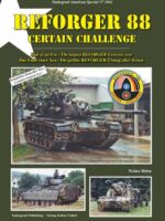 Tankograd American Special 3044: Reforger 88 Certain Challenge Das Ende einer Ära - Die größte REFORGER-Übung aller Zeiten