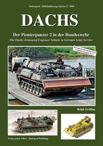 Tankograd Militärfahrzeug Spezial 5090: DACHS Der Pionierpanzer 2 in der Bundeswehr